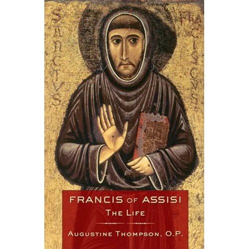 Francis of Assisi: The Life