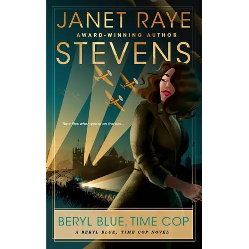 Beryl Blue, Time Cop: A Beryl Blue, Time Cop Novel