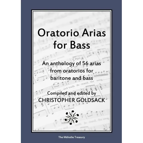 Oratorio Arias for Bass: An anthology of 56 arias from oratorios for bass