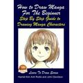 How to Draw Manga For the Beginner - Step By Step Guide to Drawing Manga Characters