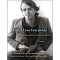 Hell, I Love Everybody: The Essential James Tate: Poems