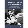 Twentieth Century Frontierswoman: A Rhetorical Biography of Almena Davis Lomax, Journalist