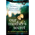 Our Mother's Secret: Totally unputdownable and heartbreaking women's fiction packed with family secrets