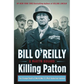Killing Patton: The Strange Death of World War II's Most Audacious General