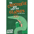 The Crocodile Who Lost His Glasses