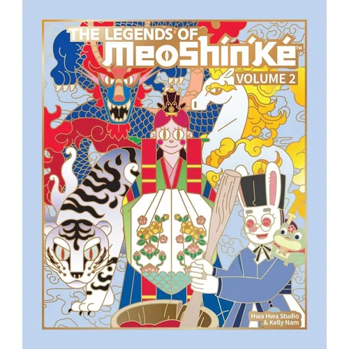 The Legends of Meoshín'ké: An Illustrated Guide to More Korean Monsters and Mythology Volume 2
