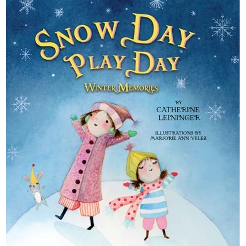 Snow Day Play Day: Winter Memories