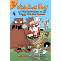 Chicken Boy and the Destruction of the Doggy Doo Doo Demons