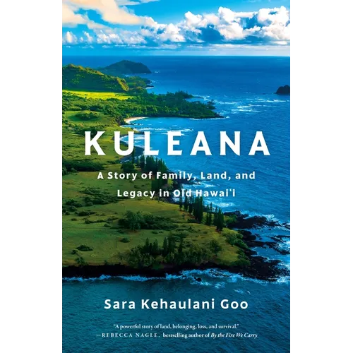 Kuleana: A Story of Family, Land, and Legacy in Old Hawai'i