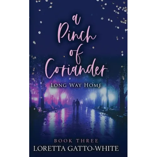 A Pinch of Coriander Book Three: Long Way Home