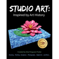 Studio Art: Inspired by Art History