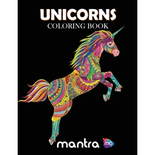 Unicorns Coloring Book: Coloring Book for Adults: Beautiful Designs for Stress Relief, Creativity, and Relaxation