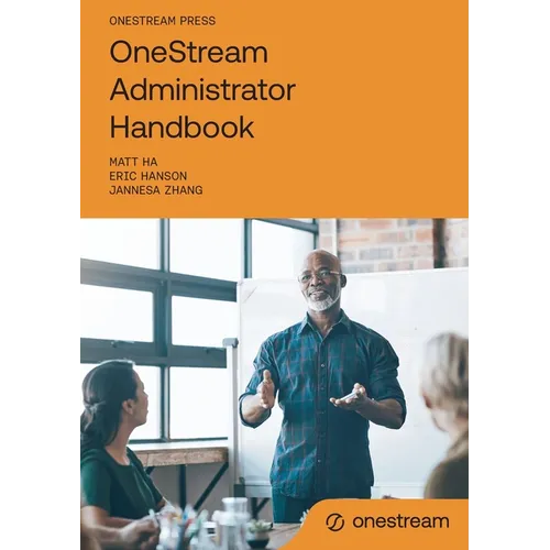 OneStream Administrator Handbook