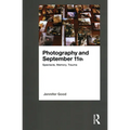 Photography and September 11th: Spectacle, Memory, Trauma