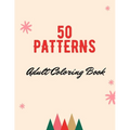 50 Patterns: Adult Coloring Book