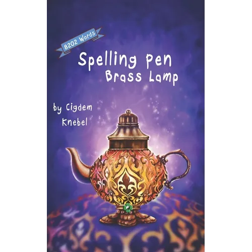 Spelling Pen - Brass Lamp: Decodable Chapter Book for Kids with Dyslexia