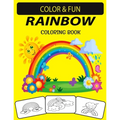 Rainbow Coloring Book: New and Expanded Edition Unique Designs Rainbow Coloring Book for Kids, Preschoolers & Adults