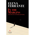 In the Margins: On the Pleasures of Reading and Writing