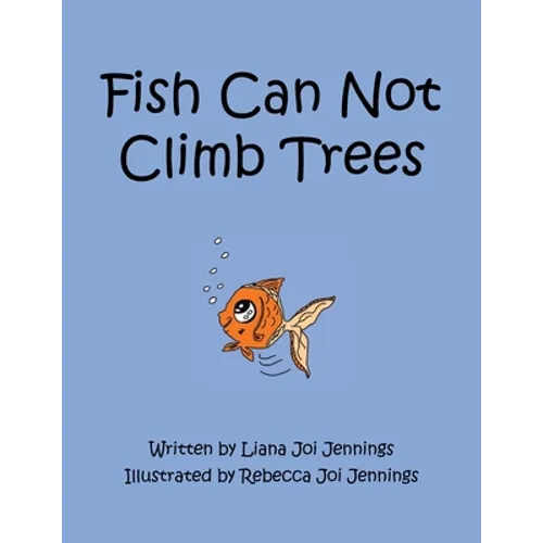Fish Can Not Climb Trees
