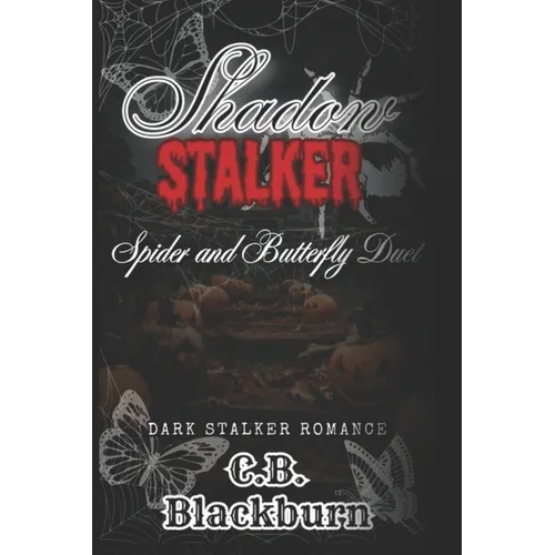 Shadow Stalker: Spider and Butterfly Duet: A Dark Taboo Halloween Slasher Romance