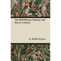 The Wolf Woman (Fantasy and Horror Classics)