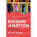 Raising a Nation: 10 Reasons Every American Has a Stake in Child Care for All