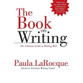 The Book on Writing: The Ultimate Guide to Writing Well