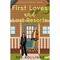 First Loves and Last Resorts