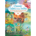 Classic Tales from India: How Ganesh Got His Elephant Head and Other Stories