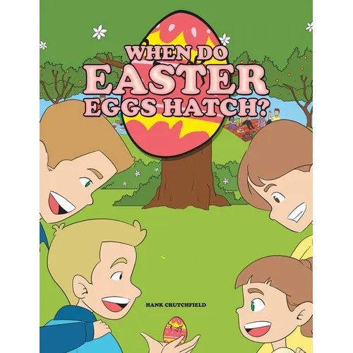 When do Easter Eggs Hatch?