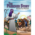 The Passover Story: Celebrating Freedom