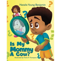 Is My Mommy A Cow