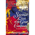 The Spiritual Lives of the Great Composers