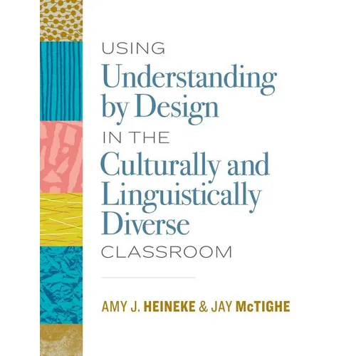 Using Understanding by Design in the Culturally and Linguistically Diverse Classroom