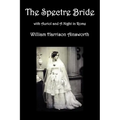 The Spectre Bride, Auriol or the Elixir of Life, and a Night in Rome