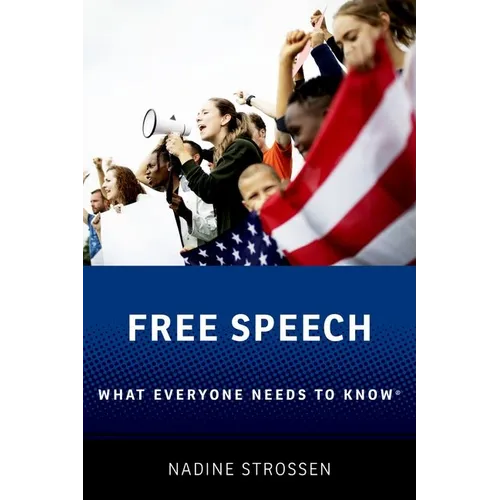 Free Speech: What Everyone Needs to Know(r)