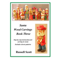 Santa Wood Carvings Book 3: Carving Book