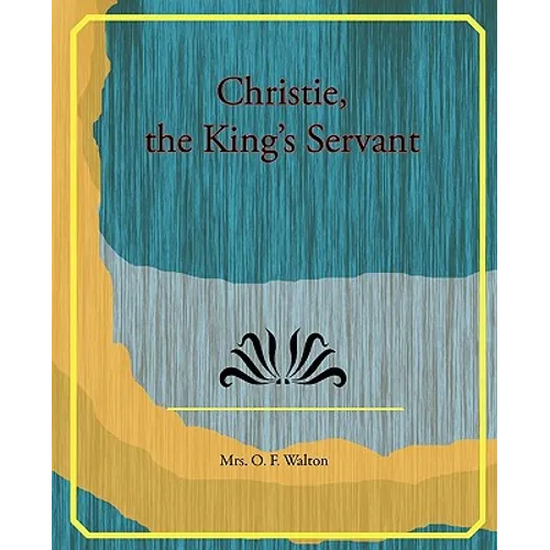Christie, the King's Servant