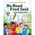 No Head Fred Said: Get Healthy