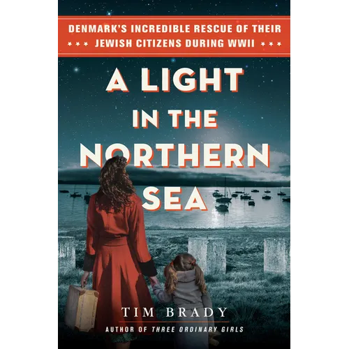 A Light in the Northern Sea: Denmark's Incredible Rescue of Their Jewish Citizens During WWII