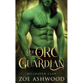 Her Orc Guardian