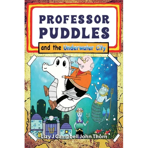 Professor Puddles and the Underwater City