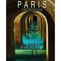 Paris Underground: The dark side of the city of light