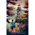 Detective Derby Private Eye And The Mystery Of Lighthouse Island