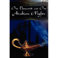 One Thousand and One Arabian Nights: The Arabian Nights Entertainments