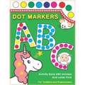 Dot Markers Activity Book ABC Animals and Letter Find: Dot And Learn Alphabet For Kids Ages 2-5 Years Old Do A Dot Page A Day Daubers Easy Guided Big