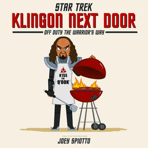 Klingon Next Door: Off Duty the Warriors Way