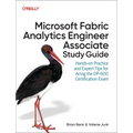 Microsoft Fabric Analytics Engineer Associate Study Guide: Hands-On Practice and Expert Tips for Acing the Dp-600 Certification Exam