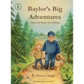 Baylor's Big Adventures - Papa and Baylor Go Fishing