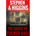 The Ghost Of Tucker Hall: A Mystery And Suspense Novel